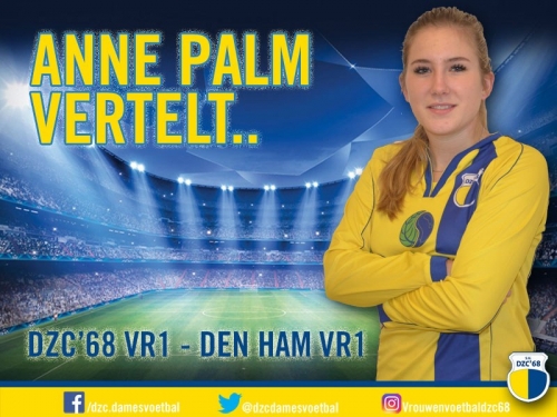 Anne Palm vertelt over de wedstrijd DZC'68 VR1 – Den Ham VR1